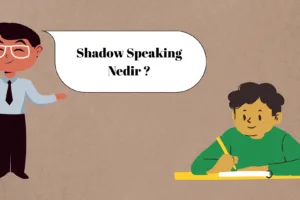 Shadow Speaking( Shadowing) Nedir?